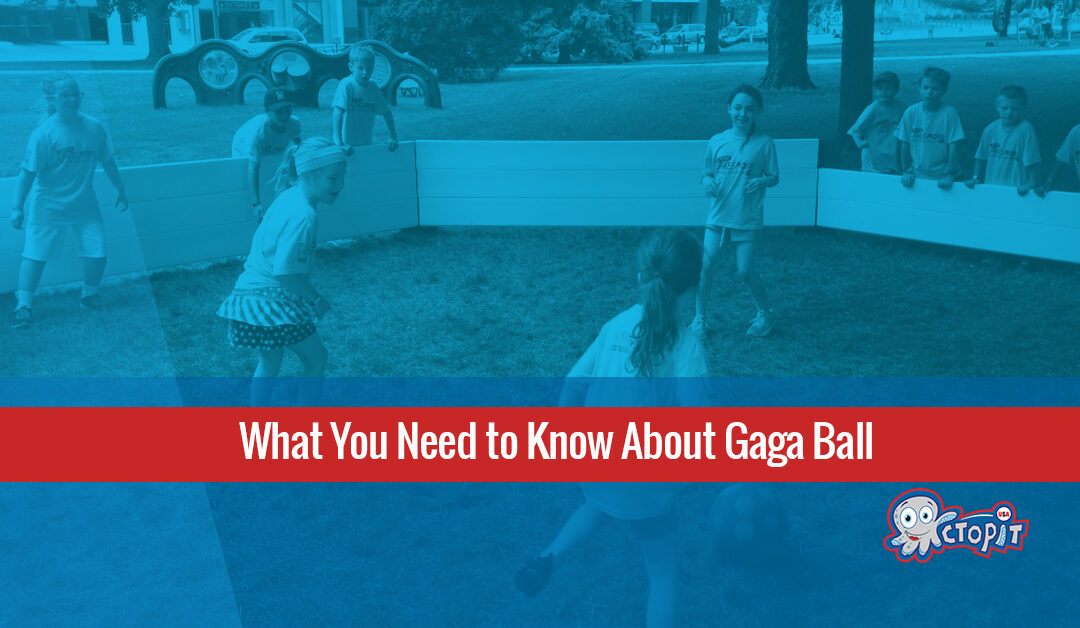 What You Need to Know About Gaga Ball